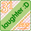 31 days of laughter